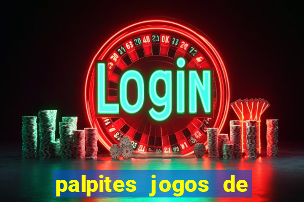 palpites jogos de quarta feira